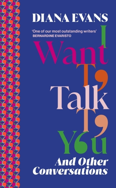 I Want To Talk To Youand Other Conversations