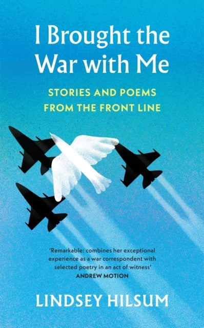I Brought The War With Mestories and Poems From The Front Li