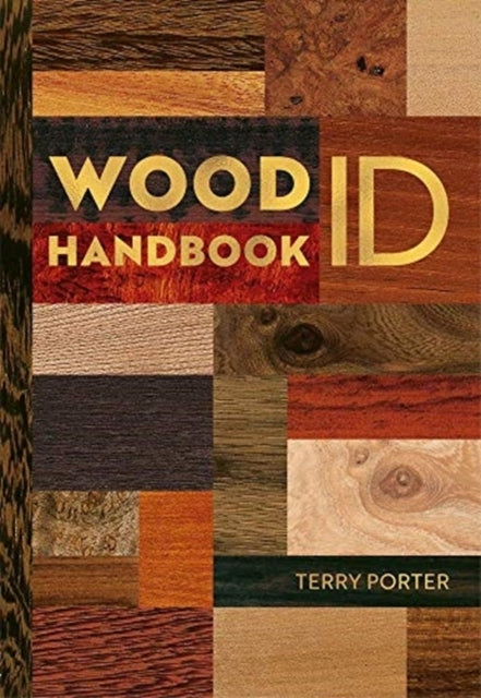 Wood ID and Use Handbook
