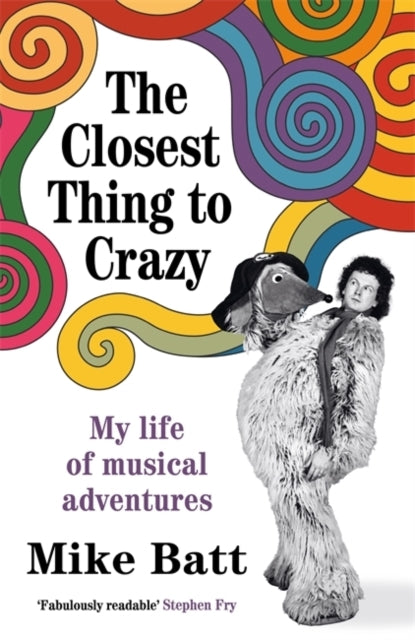 THE CLOSEST THING TO CRAZYMY LIFE OF MUSICAL ADVENTURES