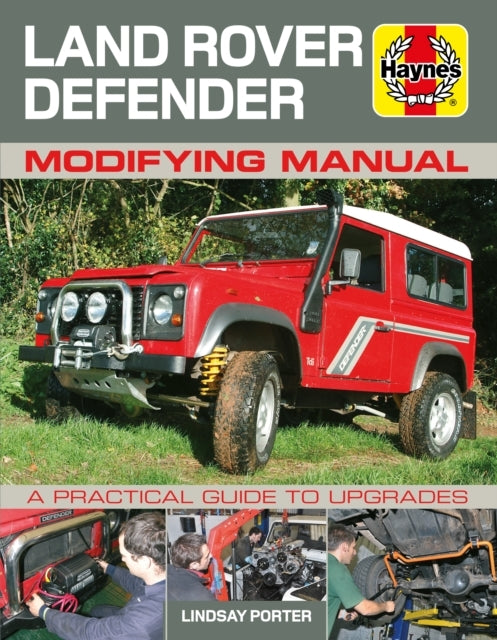 LAND ROVER DEFENDER MODIFYING MANUAL