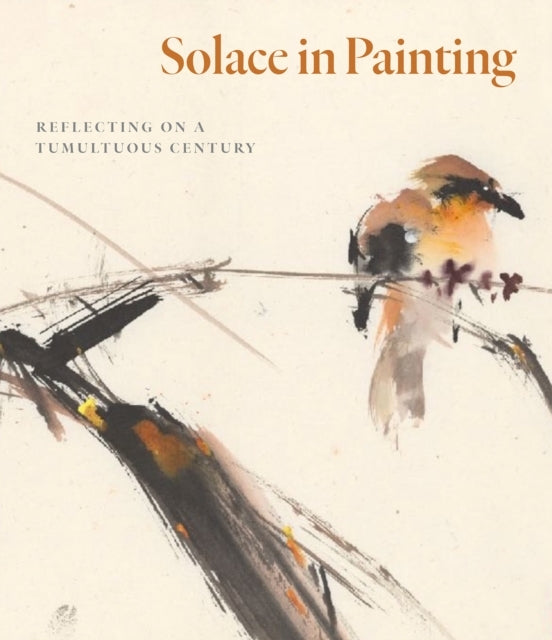 Solace In Paintingreflecting On A Tumultuous Century