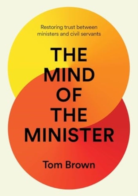 The Mind Of The Ministerrestoring Trust Between Ministers An