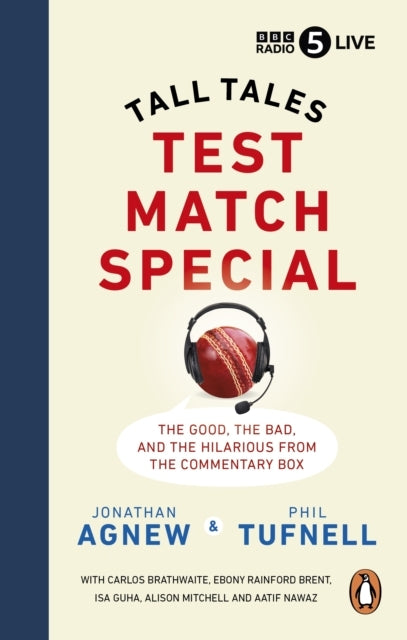 Test Match Specialtall Tales The Good The Bad and The Hila