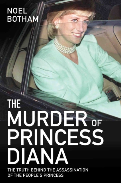 The Murder of Princess Diana - The Truth Behind The Assassin