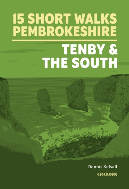 15 Short Walks in Pembrokeshire Tenby and the South