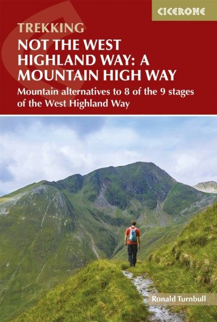 Not The West Highland Way A Mountain High Waymountain Alter