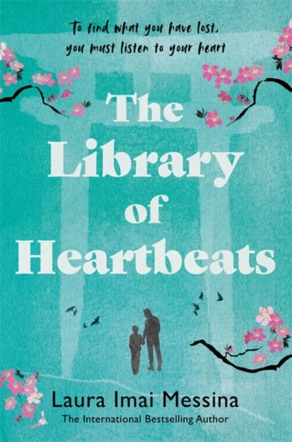 The Library of Heartbeatsa Sweeping Emotional Novel Set in