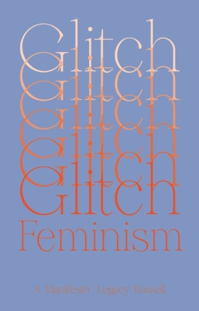 Glitch Feminism