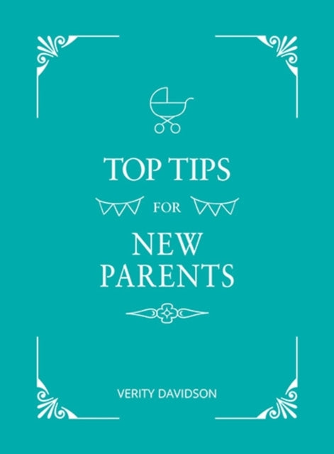 Top Tips For New Parents