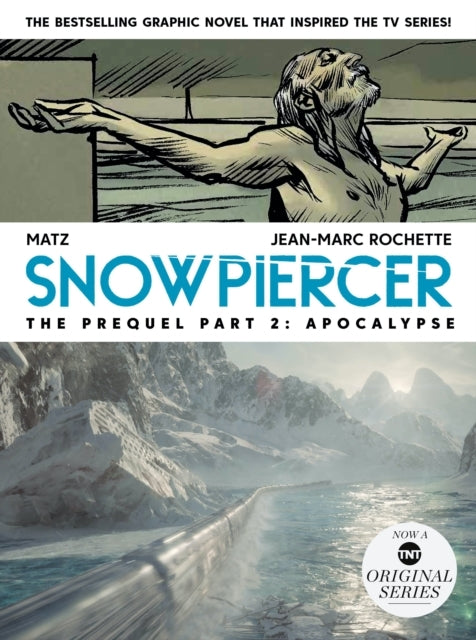 Snowpiercer: Prequel Vol. 2: Apocalypse (Graphic Novel)