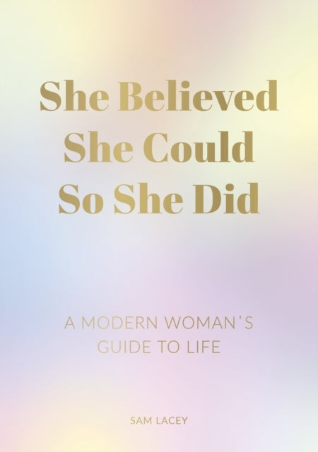 She Believed She Could So She Did