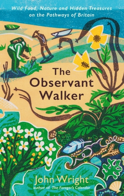 The Observant Walkerwild Food Nature and Hidden Treasures O