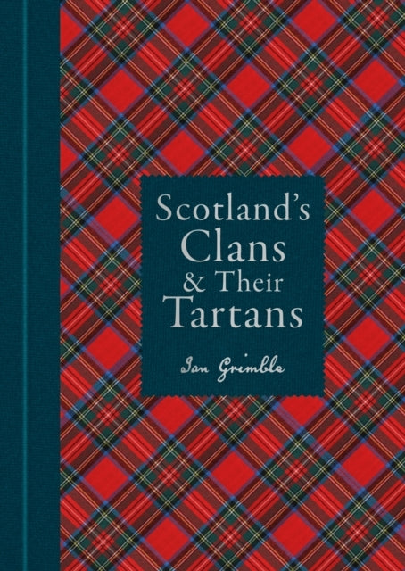 Scotland's Clans & their Tartans