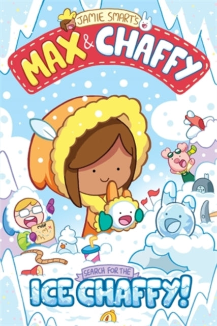 Max and Chaffy: Search for the Ice Chaffy From the Million-s