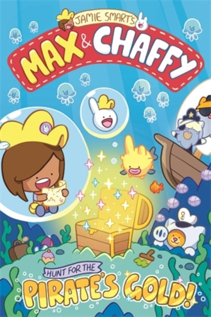 Max and Chaffy 4 Hunt For The Pirate's Gold