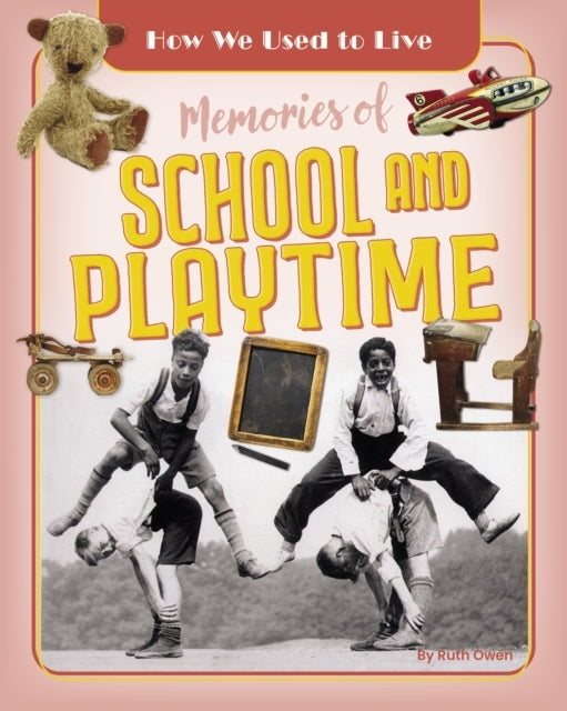 Memories Of School And Playtime