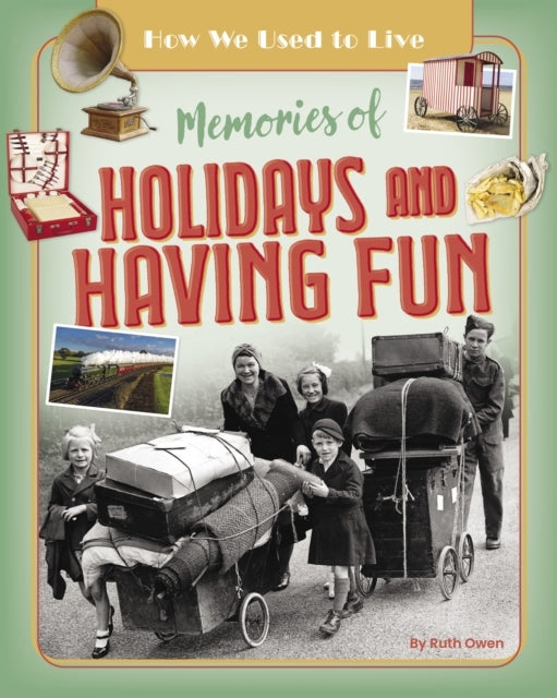 Memories Of Holidays And Having Fun