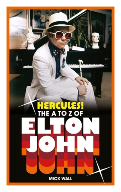 Hercules!The A To Z Of Elton John
