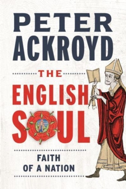 The English Soulthe Faith of A Nation