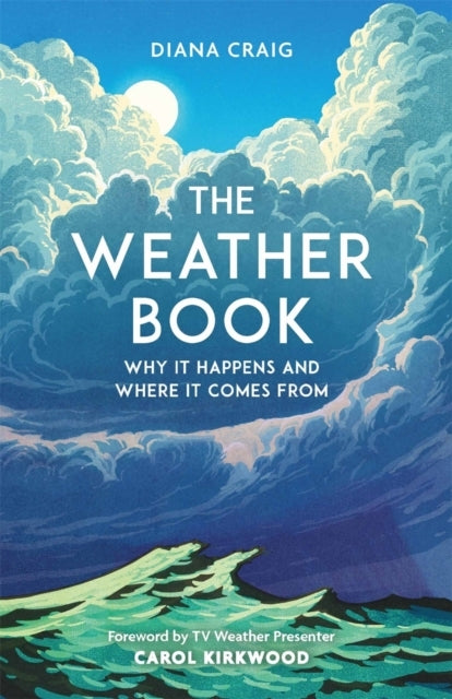 The Weather Bookwhy It Happens and Where It Comes From