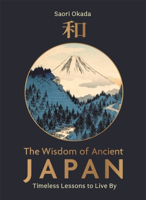 The Wisdom of Ancient Japan
