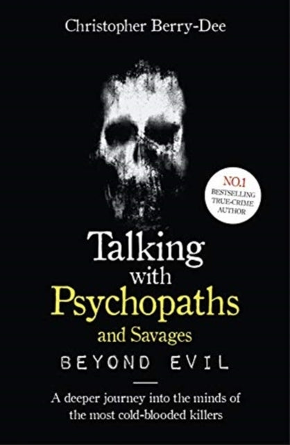 Talking With Psychopaths and Savages Beyond Evilfrom The Uk