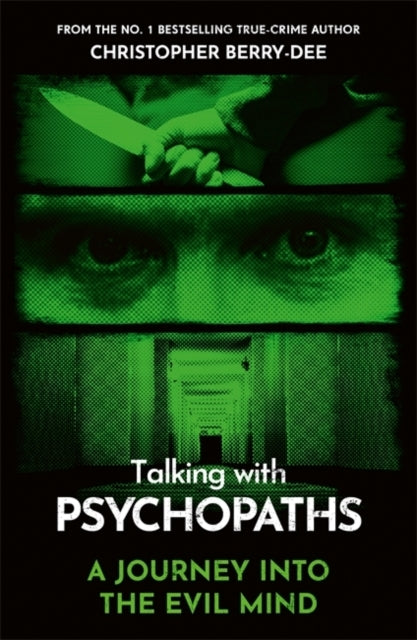 Talking With Psychopaths - a Journey Into the Evil Mindfrom