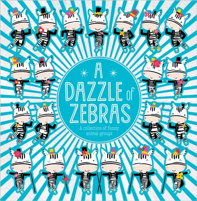 A Dazzle Of Zebras