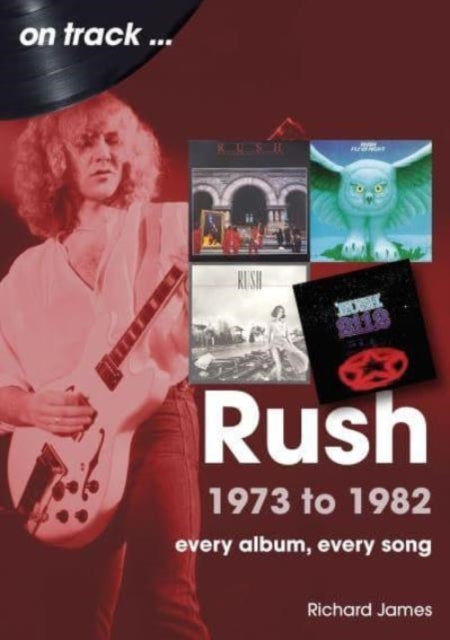 Rush 1973 to 1982 on Trackevery Album Every Song
