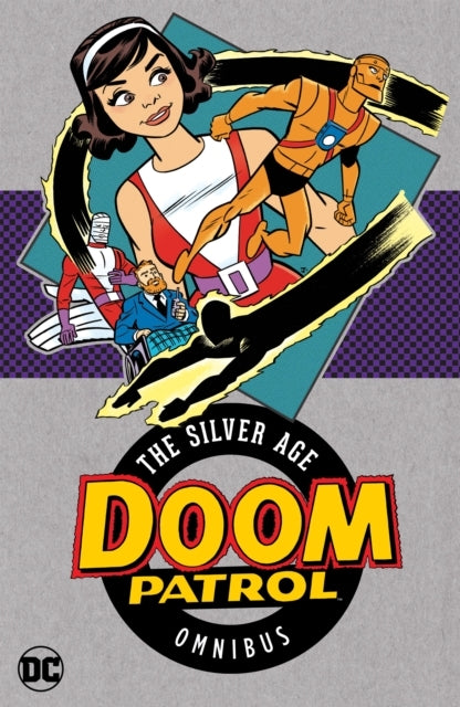 Doom Patrol the Silver Age Omnibus