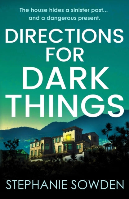 Directions For Dark Thingsan Utterly Unputdownable Crime Thr