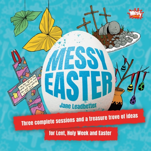 Messy Easterthree Complete Sessions and A Treasure Trove of
