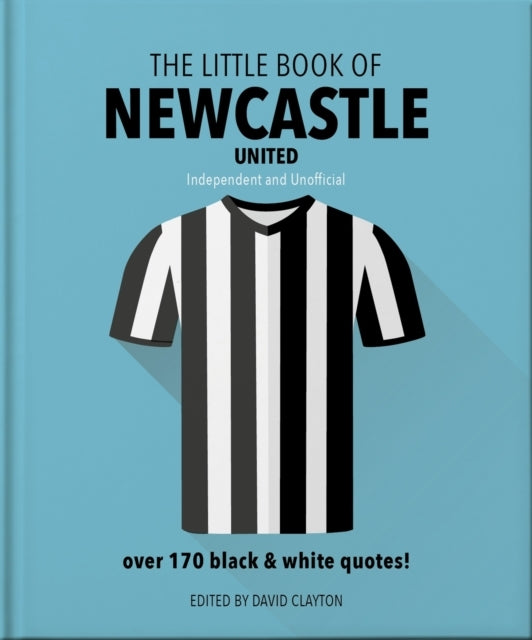 The Little Book Of Newcastle Unitedover 170 Black & White Qu