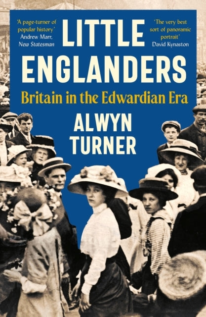 Little Englandersbritain In The Edwardian Era