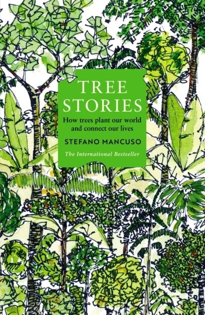 Tree Storieshow Trees Plant Our World and Connect Our Lives