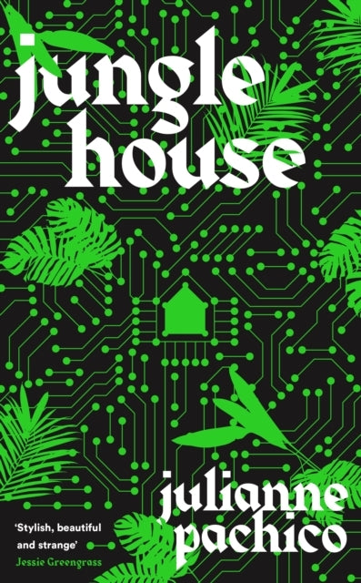 Jungle House'A Brilliant Ai Mystery' The Bookseller