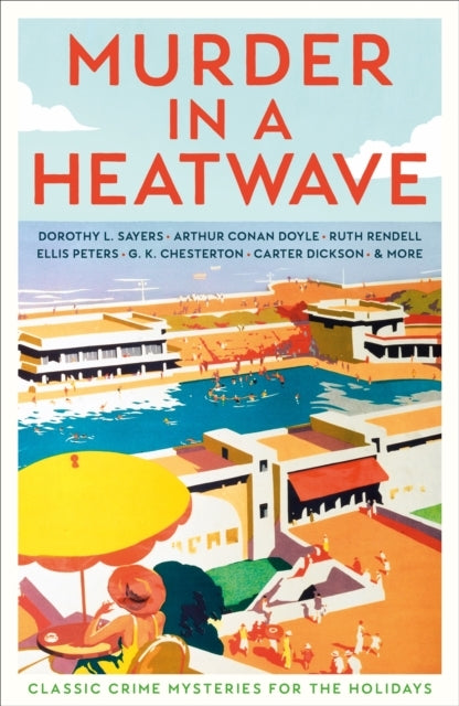 Murder In A Heatwaveclassic Crime Mysteries For The Holidays
