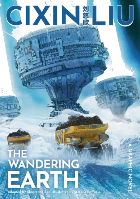 Cixin Liu's the Wandering Earth