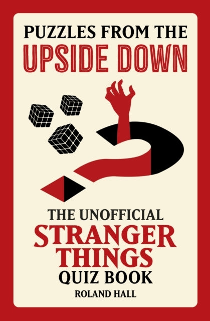 Puzzles From The Upside Downthe Unofficial Stranger Things Q