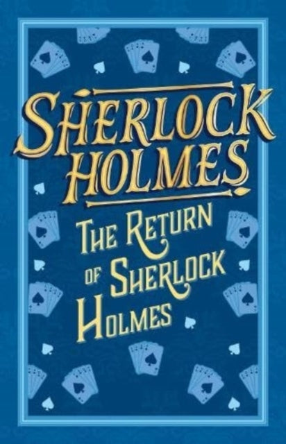 Sherlock Holmes the Return of Sherlock Holmes