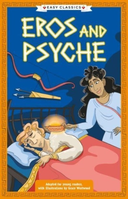 Greek Classics Eros And Psyche (Easy Classics)
