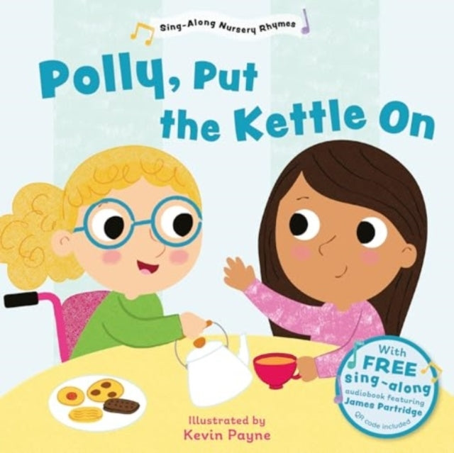 Polly Put The Kettle On (Sing-Along Nursery Rhymes)