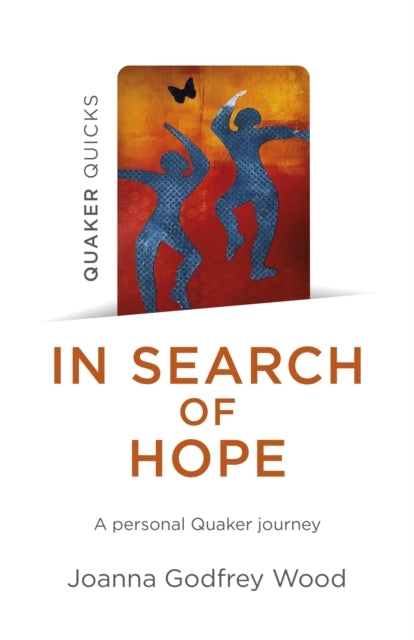 In Search of Hopea Personal Quaker Journey
