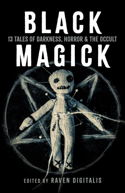 Black Magick Tales of Darkness, Horror & the Occult