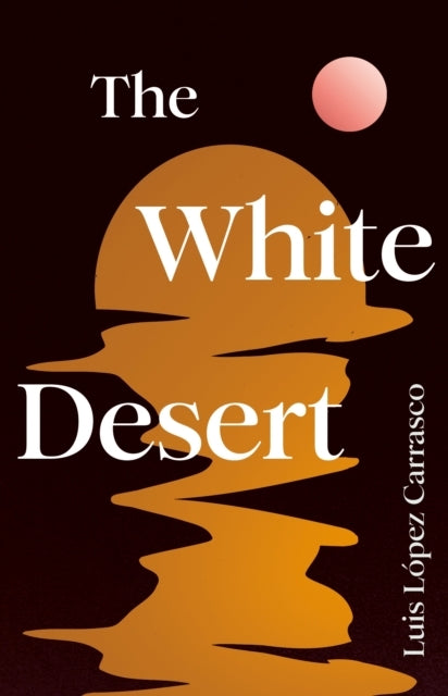 WHITE DESERT.