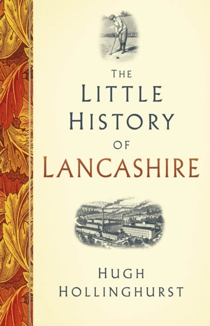 The Little History Of Lancashire