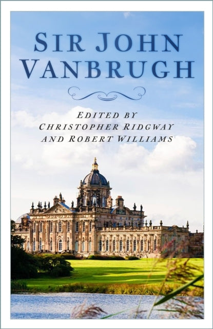 Sir John Vanbrugh and Landscape Architecture In Baroque Engl