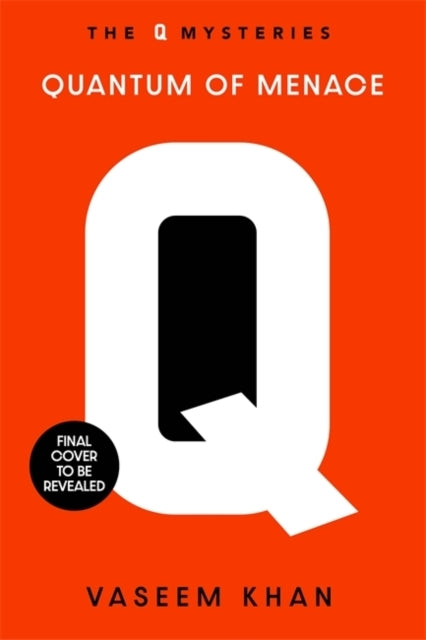 Quantum of Menace: The James Bond Spin-Off Mystery Series Led by the Head of Q Branch Himself, Major Boothroyd
