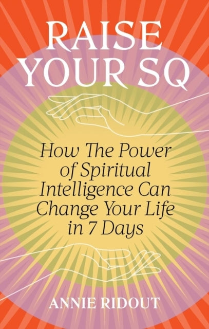 Raise Your Sqtransform Your Life With Spiritual Intelligence